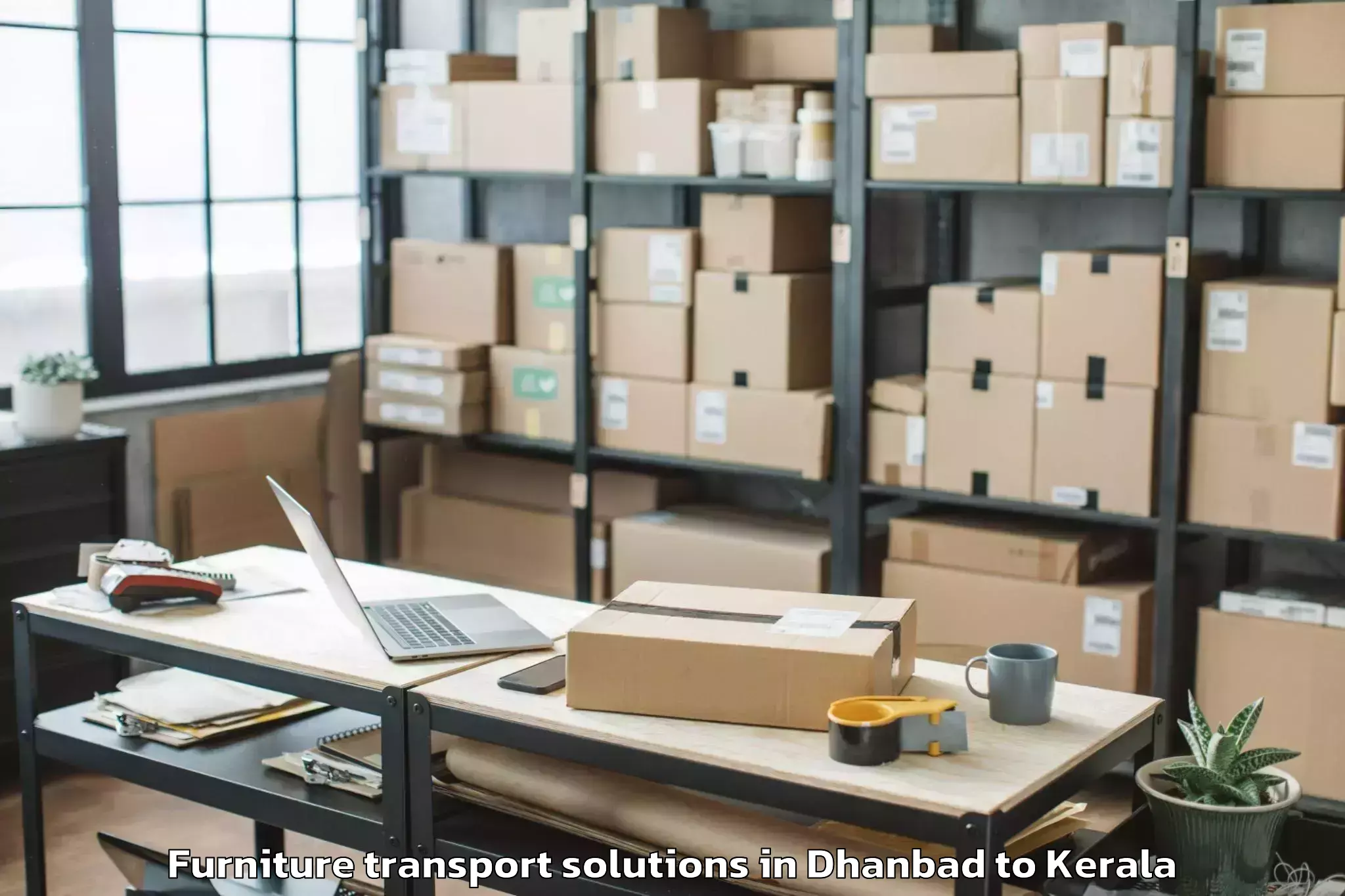 Easy Dhanbad to Alangad Furniture Transport Solutions Booking